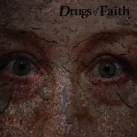 Drugs Of Faith : Corroded